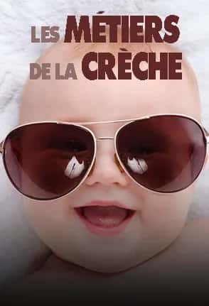 Les métiers de la crèche